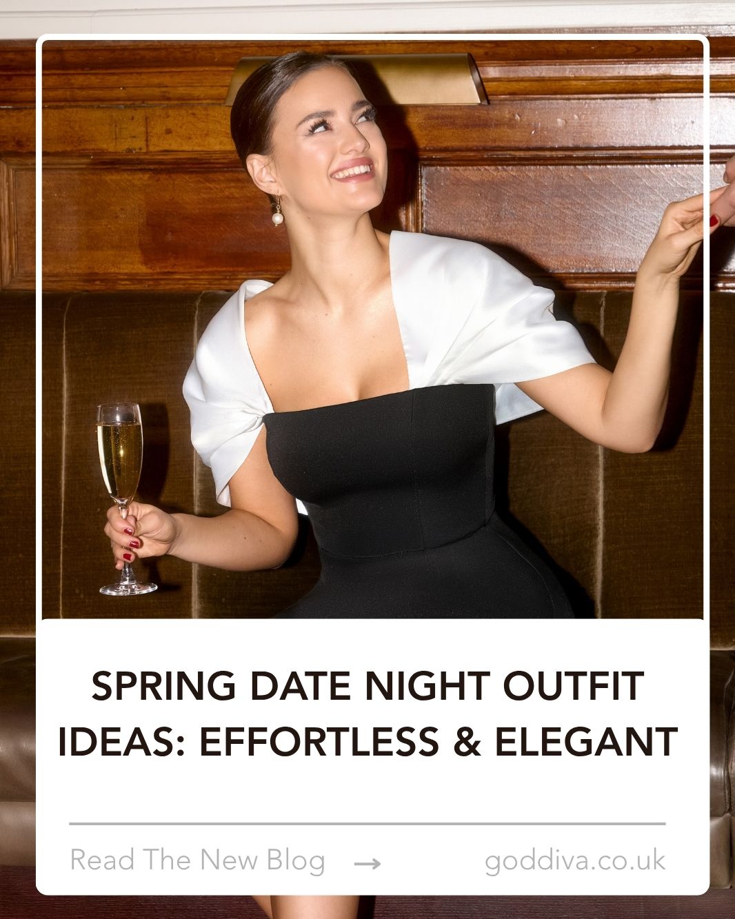 Spring Date Night Outfit Ideas | Effortless & Elegant | Goddiva
