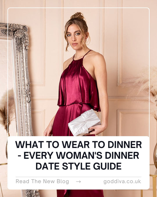 What to Wear to Dinner - Every Woman's Dinner Date Style Guide