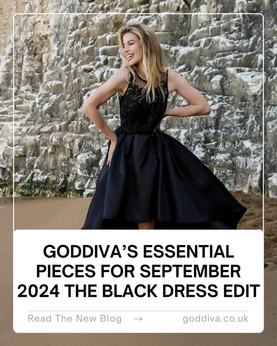 Goddiva’s Essential Pieces for September 2024 The Black Dress Edit