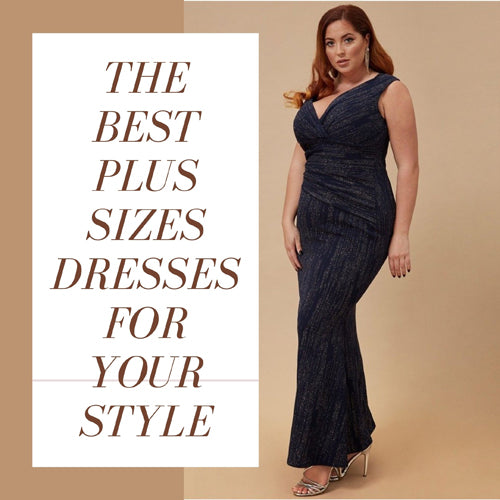 The Best Plus Sizes Dresses for your Style