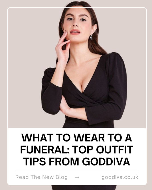 What to Wear to a Funeral: Top Outfit Tips from Goddiva