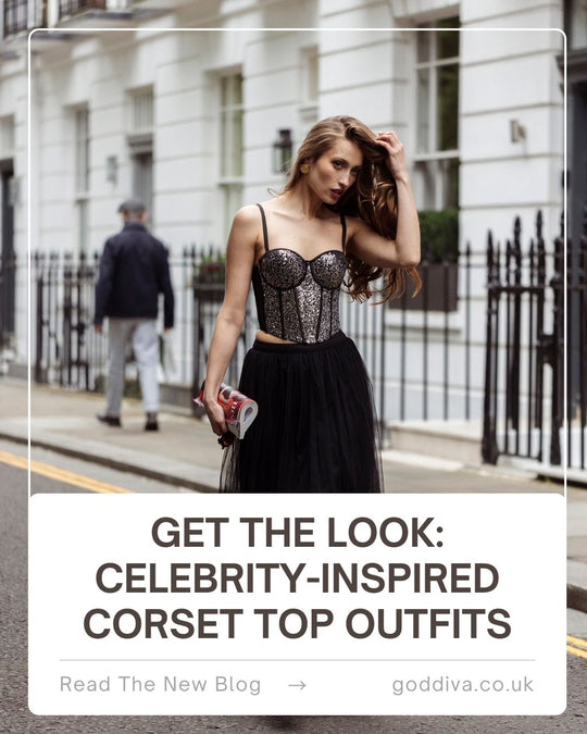 Get the Look: Celebrity-Inspired Corset Top Outfits