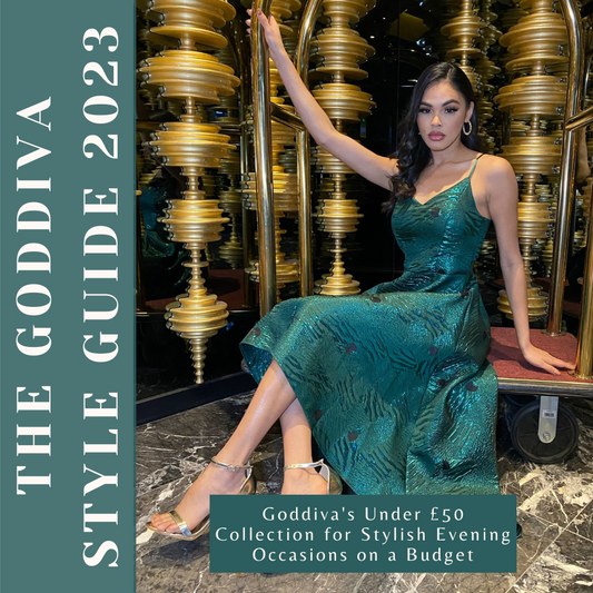 Goddiva's Under £50 Collection for Stylish Evening Occasions on a Budget