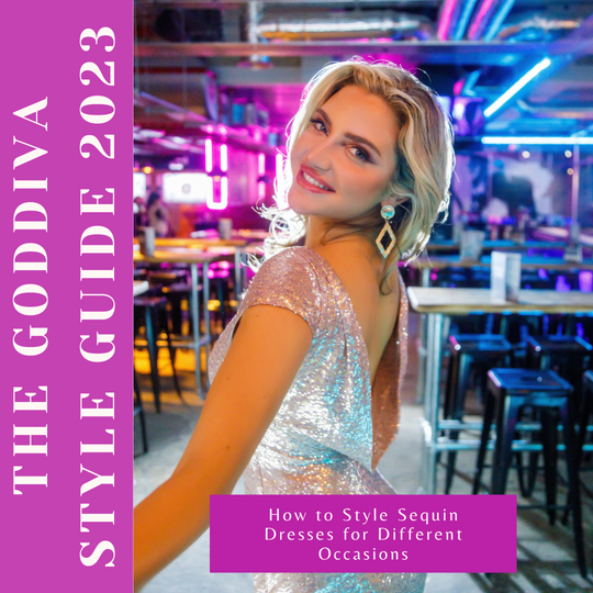How to Style Sequin Dresses for Different Occasions