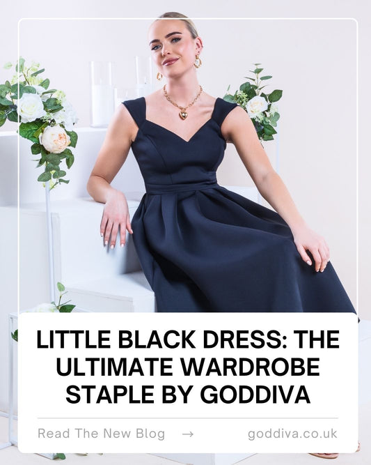 Little Black Dress: The Ultimate Wardrobe Staple by Goddiva