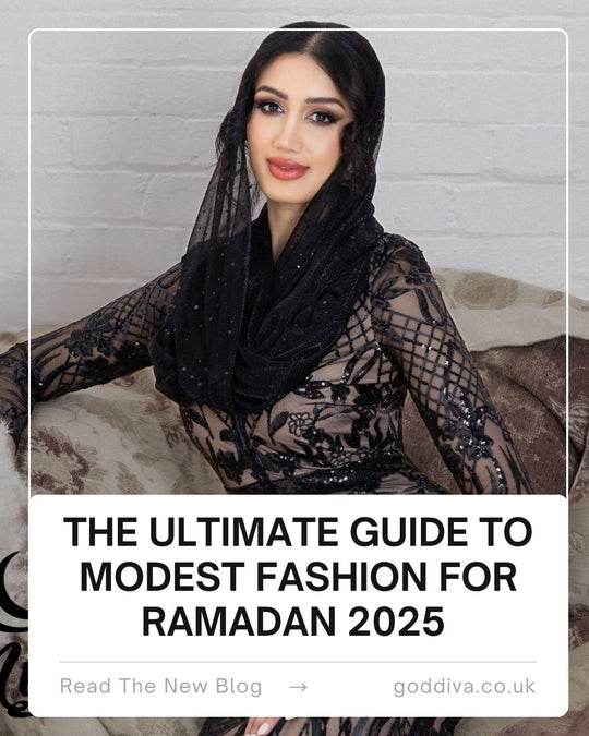 The Ultimate Guide to Modest Fashion for Ramadan 2025