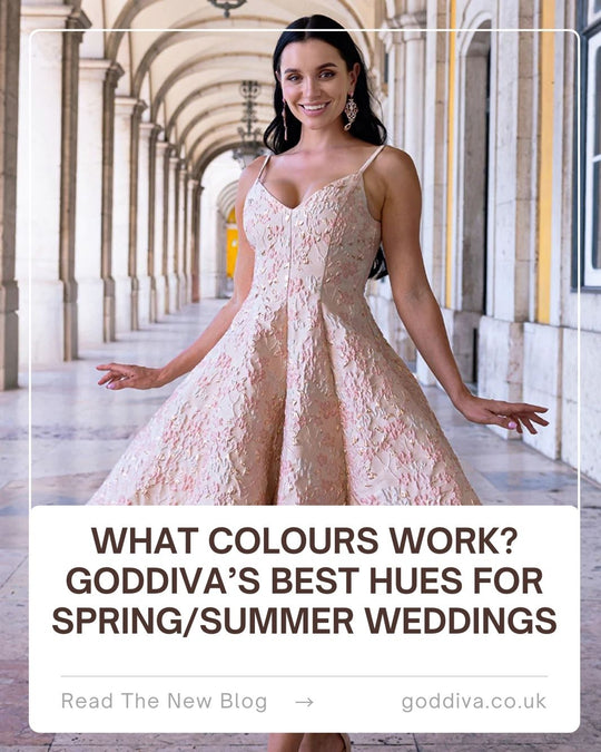 What Colours Work? Goddiva's Best Hues for Spring/Summer Weddings What Colours Work? Goddiva's Best Hues for Spring/Summer Weddings