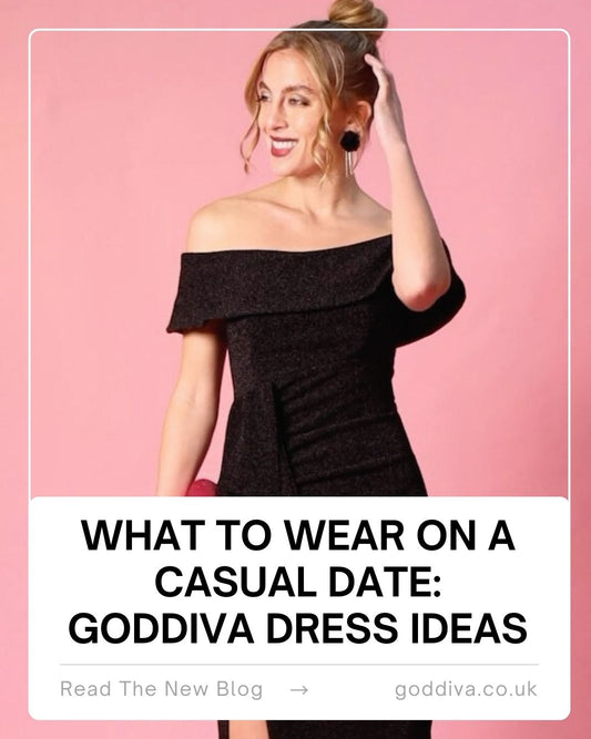 What to Wear on a Casual Date: Goddiva Dress Ideas