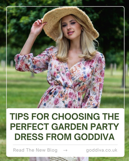 Tips for Choosing the Perfect Garden Party Dress from Goddiva