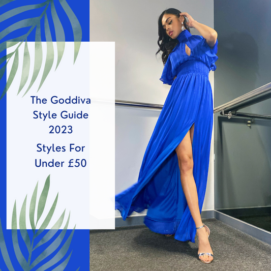 Goddiva’s Styles for Under £50