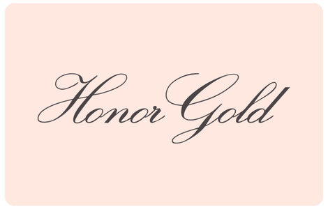 


  Honor

  Gold

